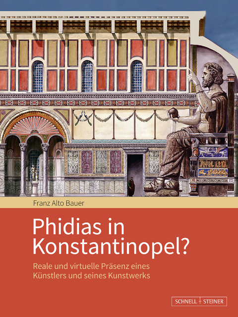 Phidias in Konstantinopel? - Franz Alto Bauer