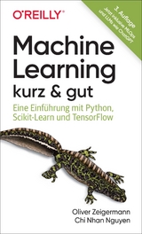 Machine Learning – kurz & gut - Zeigermann, Oliver; Nguyen, Chi Nhan