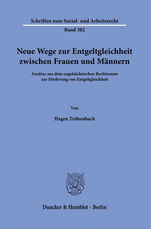 Neue Wege zur Entgeltgleichheit zwischen Frauen und Männern. - Hagen Trübenbach