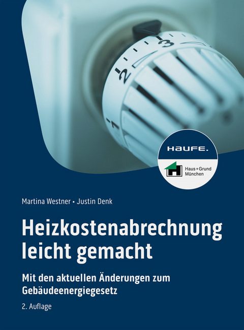 Heizkostenabrechnung leicht gemacht - Martina Westner, Justin Denk