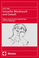 Sexueller Missbrauch und Gewalt - Lothar Jaeger