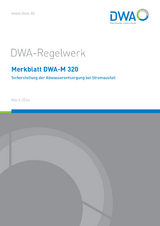 Merkblatt DWA-M 320 Sicherstellung der Abwasserentsorgung bei Stromausfall - 