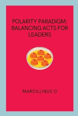 Polarity Paradigm - Marcillinus O