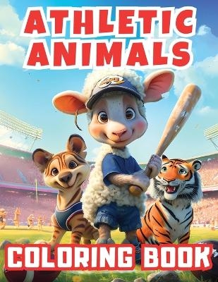 Athletic Animals Coloring Book - Victoria D