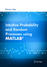 Intuitive Probability and Random Processes using MATLAB® - Steven Kay