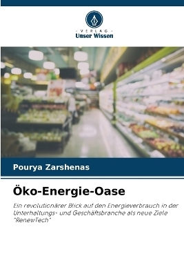 �ko-Energie-Oase - Pourya Zarshenas