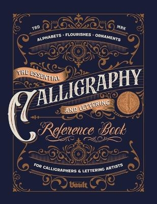 The Essential Calligraphy & Lettering Reference Book - Kale James