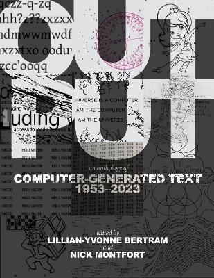 Output - Lillian-Yvonne Bertram, Nick Montfort