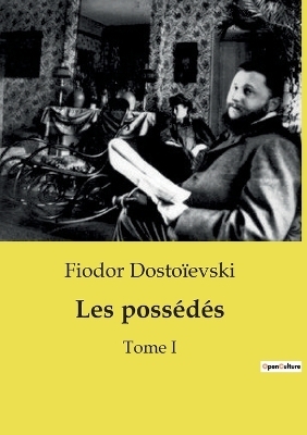 Les poss�d�s - Fiodor Dosto�evski