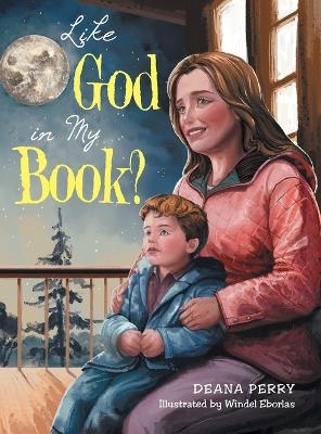 Like God in My Book? - Deana Perry