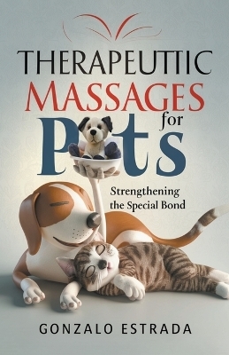 Therapeutic Massages for Pets - Gonzalo Estrada