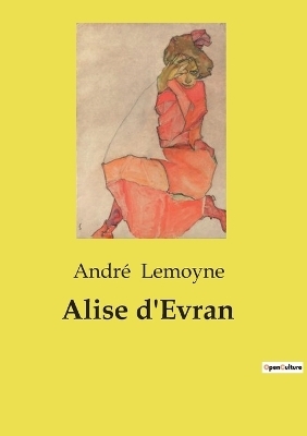 Alise d'Evran - Andr� Lemoyne