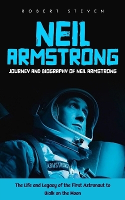 Neil Armstrong - Robert Steven
