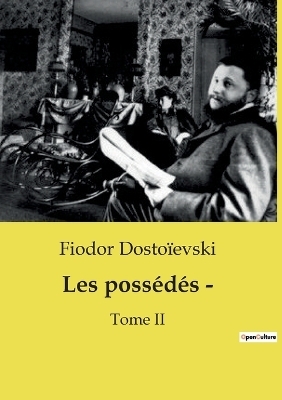 Les poss�d�s - - Fiodor Dosto�evski