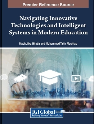 Navigating Innovative Technologies and Intelligent Systems in Modern Education - 