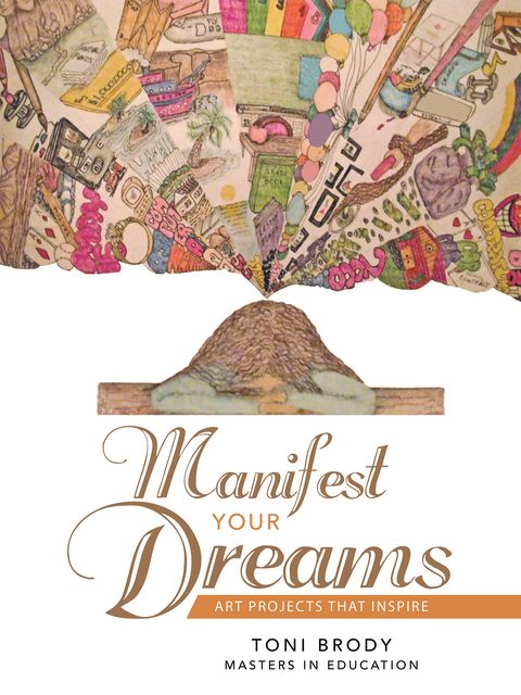 Manifest Your Dreams - Toni Brody