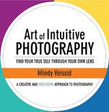 Art of Intuitive Photography -  Mindy Veissid