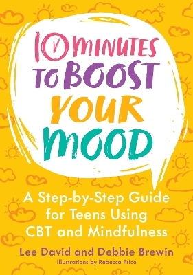 10 Minutes to Boost Your Mood - Lee David, Debbie Brewin