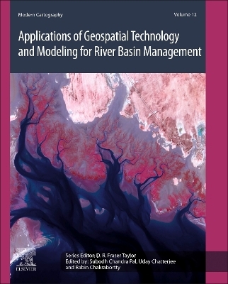 Applications of Geospatial Technology and Modeling for River Basin Management - 