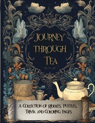 Journey Through Tea - M And Jay Designs