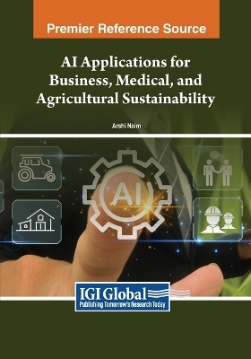 AI Applications for Business, Medical, and Agricultural Sustainability - 