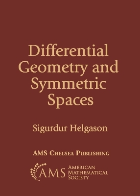 Differential Geometry and Symmetric Spaces - Sigurdur Helgason