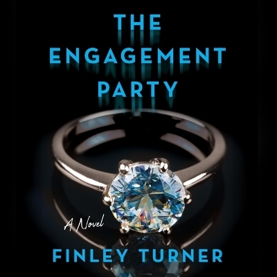 The Engagement Party - Finley Turner