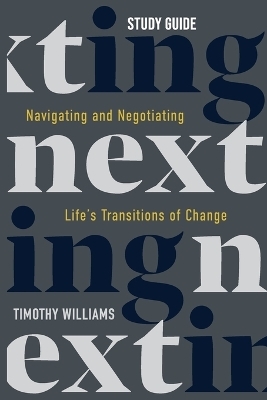 NEXTing Study Guide - Dr Timothy Williams