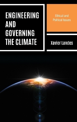Engineering and Governing the Climate - Xavier Landes
