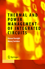 Thermal and Power Management of Integrated Circuits - Arman Vassighi, Manoj Sachdev