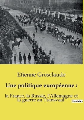 Une politique europ�enne - Etienne Grosclaude