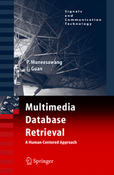 Multimedia Database Retrieval: - Paisarn Muneesawang, Ling Guan