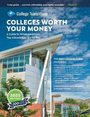 Colleges Worth Your Money - Andrew Belasco, Dave Bergman, Michael Trivette