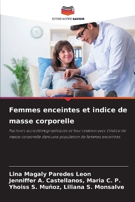 Femmes enceintes et indice de masse corporelle - Lina Magaly Paredes Leon, Jenniffer A Castellanos Maria C P, Yhoiss S Mu�oz Liliana S Monsalve