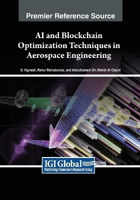 AI and Blockchain Optimization Techniques in Aerospace Engineering - 