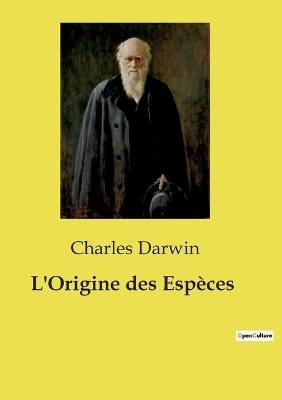 L'Origine des Esp�ces - Charles Darwin