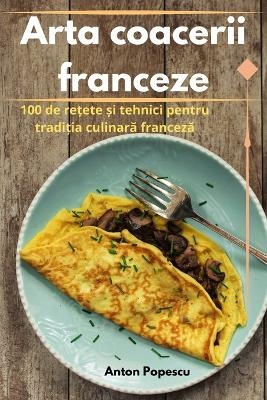 Arta coacerii franceze -  Anton Popescu