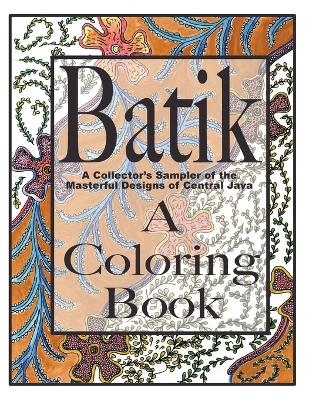 Batik, A Coloring Book - 