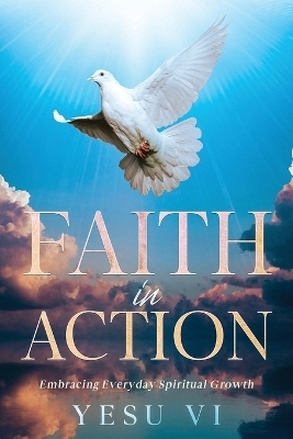 Faith in Action - Yesu VI