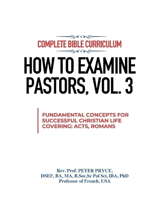 Complete Bible Curriculum - REV Prof Peter Pryce