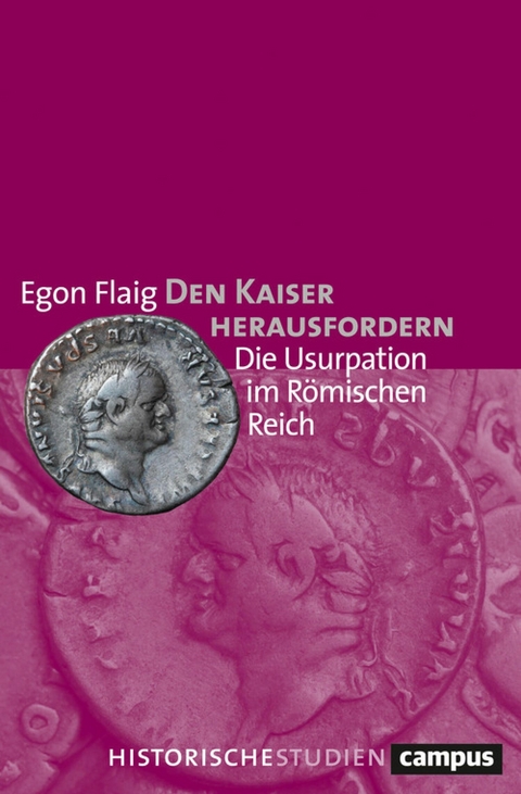 Den Kaiser herausfordern -  Egon Flaig