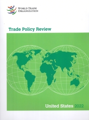Trade Policy Review 2022: United States of America - 