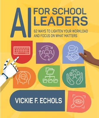 AI for School Leaders - Vickie Echols