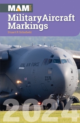 Military Aircraft Markings 2024 - Stuart Schofield