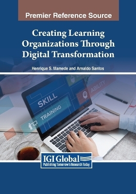 Creating Learning Organizations Through Digital Transformation - 