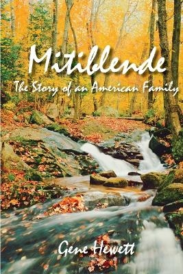 Mitiblende The Story of an American Family - Gene Hewett