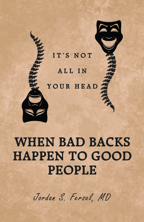 When Bad Backs Happen to Good People - Jordan S. Fersel MD