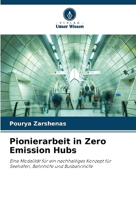 Pionierarbeit in Zero Emission Hubs - Pourya Zarshenas