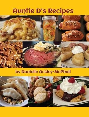 Auntie D's Recipes - Danielle Ackley-McPhail