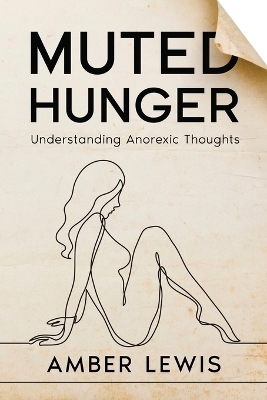 Muted Hunger - Amber Lewis